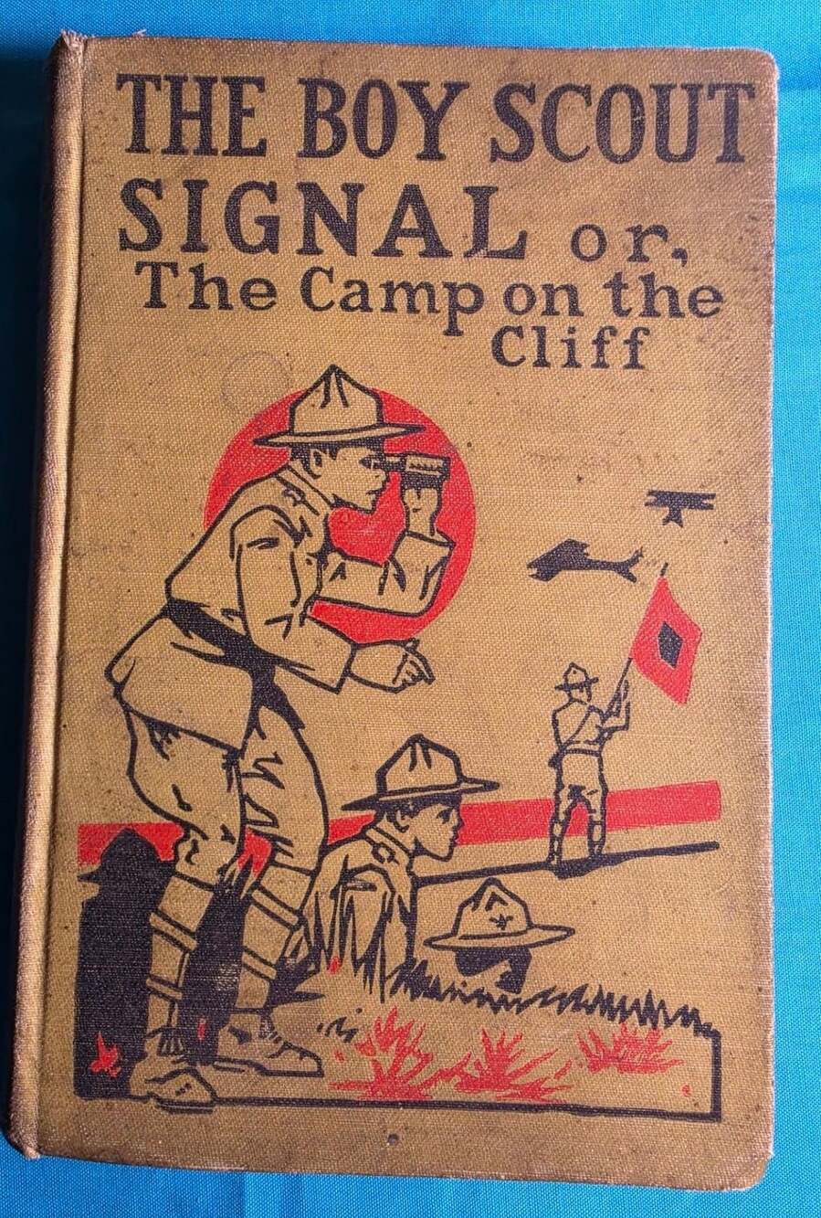 The Boy Scout Signal or The Camp on the Cliff by Capt. V. T. Sherman 1913
